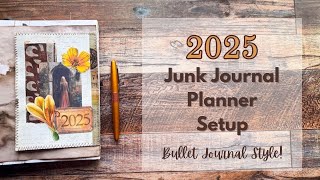 2025 Planner Setup - Junk Journal and Bullet Journal Setup - And January Week Pages