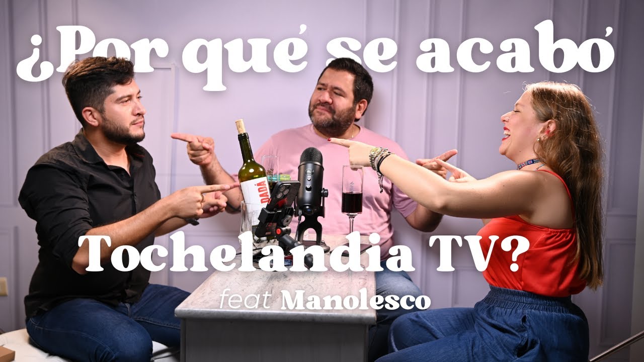 EP 7: ¿Por qué se acabó #TochelandiaTV? Fest Jhon Jairo Jácome "Manolesco".