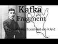 Kafka - Fragment - Es zupfte mich jemand am Kleid - Hörspiel