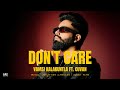 Don T Care Official Music Video Vamsi Kalakuntla Ft Cuvan Latest Telugu Songs 2023