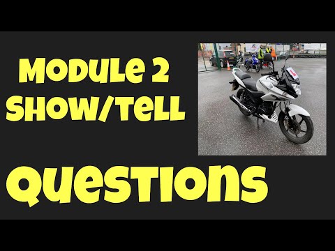 A1, A2 and A-DAS Motorcycle Module 2 Test Show me Tell me Questions