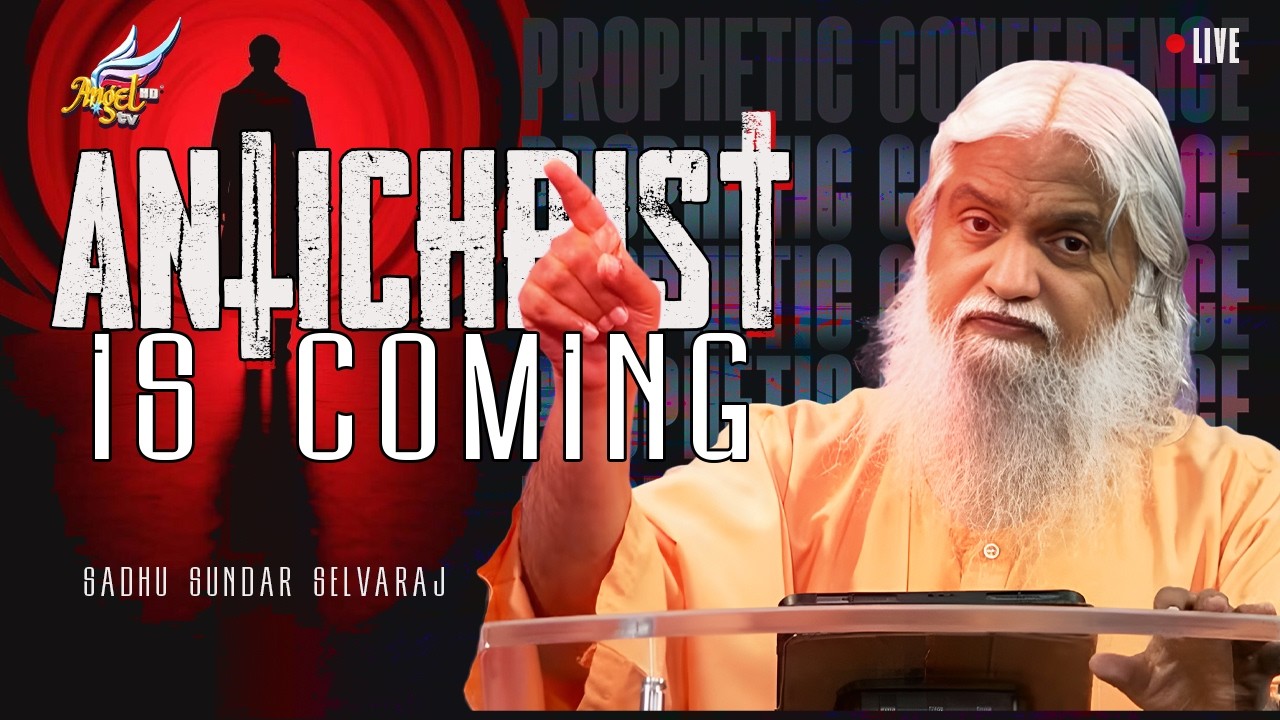 Antichrist Is Coming | Sadhu Sundar Selvaraj | Prophetic Conference 11 April 2026 (English/Chinese)