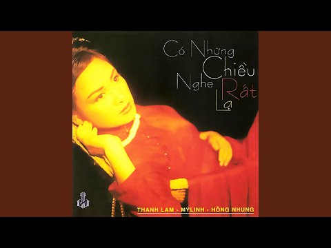 Có những chiều nghe rất lạ - Thanh Lam