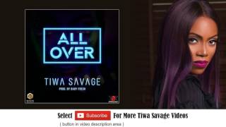 Tiwa Savage All Over Official Audio Tiwa Savage All Over Official Audio