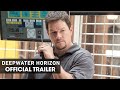 Deepwater Horizon - Trailer 'Courage'