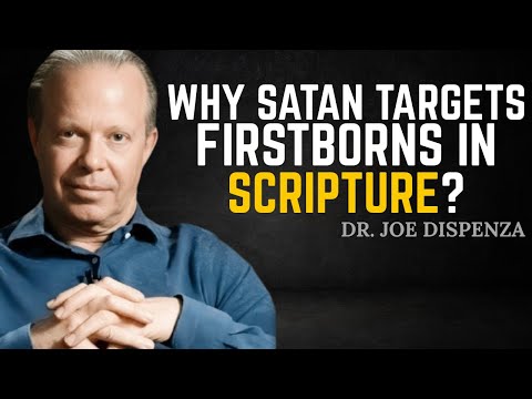 Why Satan Targets Firstborns in Scripture Will Shock You! | Bible Revelation | DR. JOE DISPENZA |