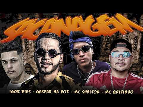 IGOR DIAS, MC GUIZINHO, GASPAR NA VOZ FEAT. MC SHELTON - SACANAGEM
