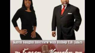 Bishop T.D. Jakes on The Karen Vaughn Show
