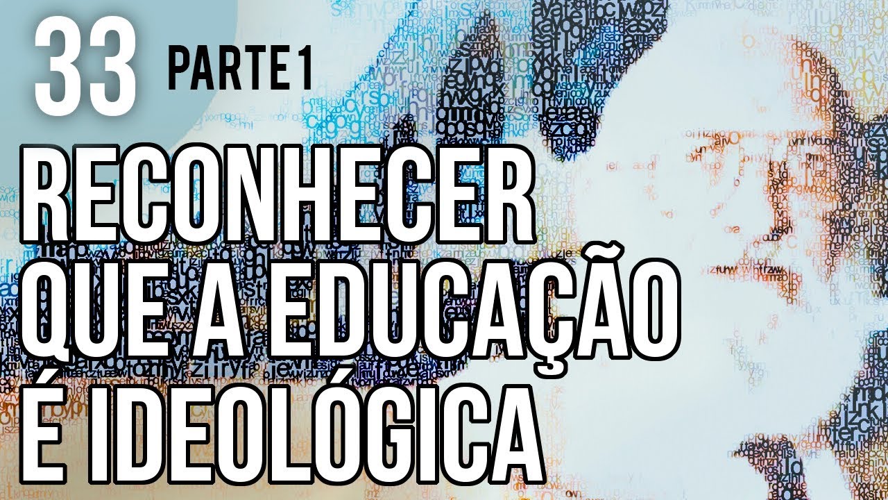 Cap 3.7 - Ensinar Exige Reconhecer que a Educação é Ideológica (Parte 1) Pedagogia da Autonomia