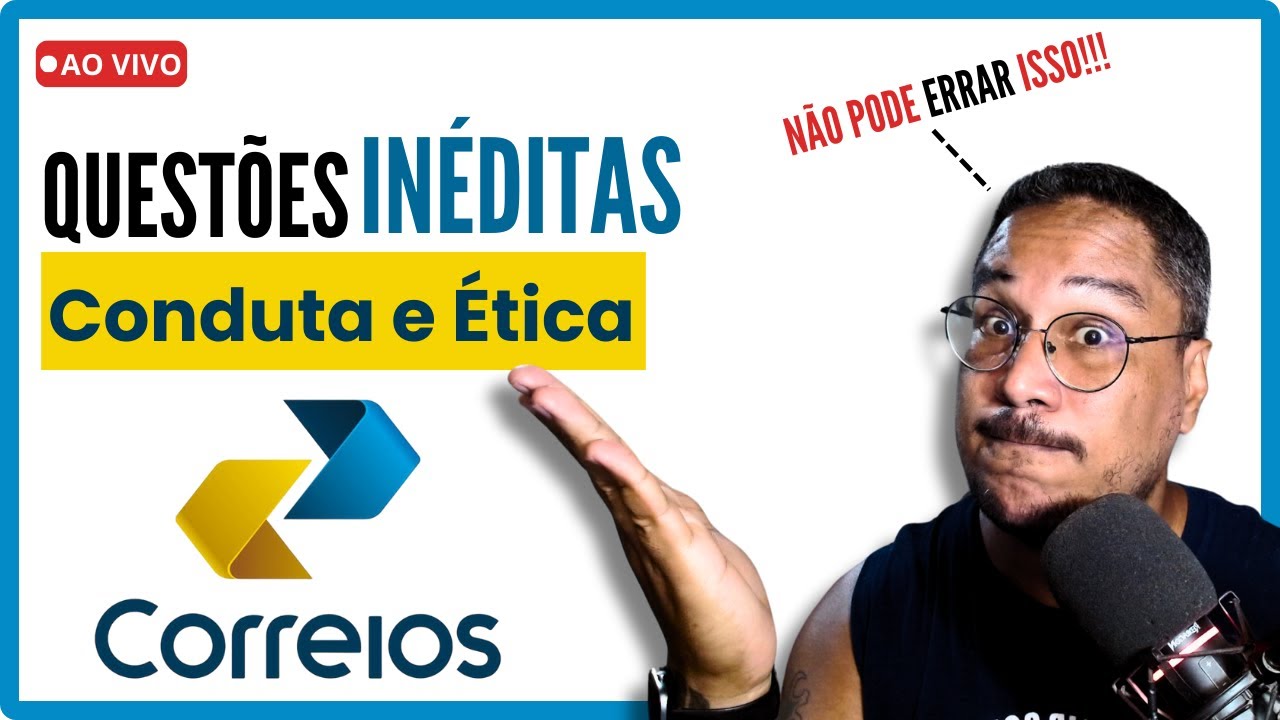 🚚 CORREIOS -  QUESTÕES CÓDIGO DE CONDUTA E ÉTICA DOS CORREIOS   🚨 BANCA IBFC 🚨