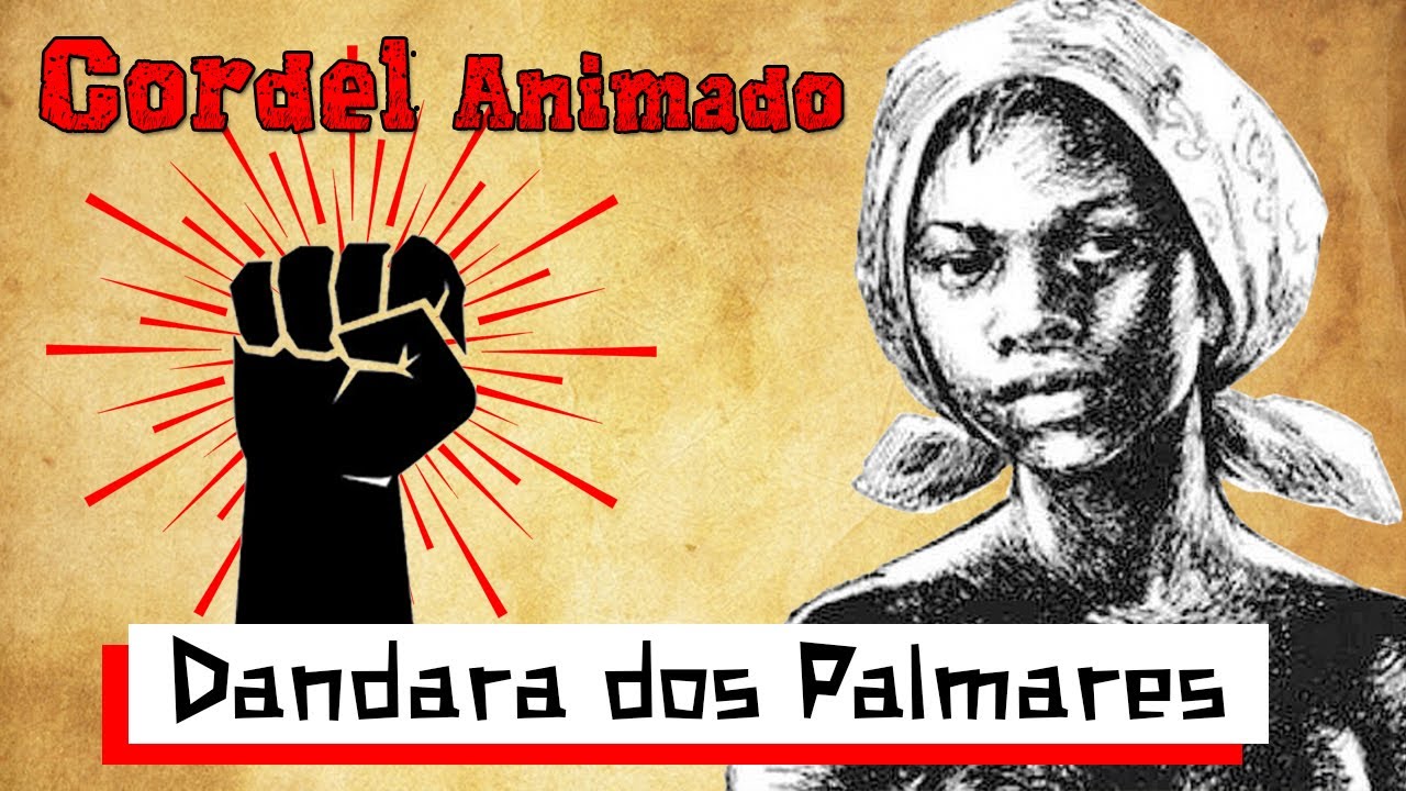 Dandara dos Palmares - Cordel Animado