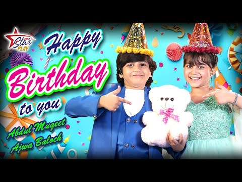 Happy Birthday To You | Abdul Muqeet & Ajwa Baloch | New Song 2024 | Beautiful Video | Star Play