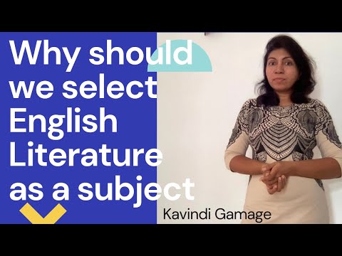 Why should we select English Literature as a subject ?