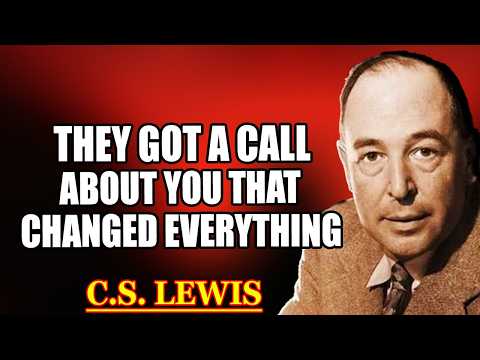 Chosen One, Your Special Person Just Made a Life-Changing Decision After THIS Call | C.S. Lewis 2026
