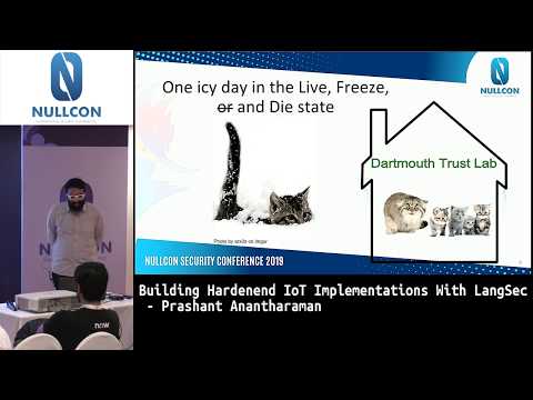 Building Hardened IoT Implementations With LangSec  | Prashant Anantharaman | nullcon Goa 2019