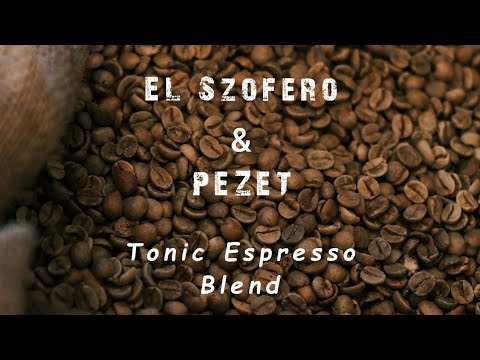 EL Szofero & Pezet - Tonic Espresso Blend