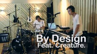 WRLD & Creature. - By Design (Live Studio Session)
