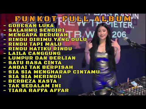MIXTAPE FUNKOT || LAGU VIRAL TIK TOK TERBARU [GORESAN LUKA] X [SALAHMU SENDIRI] || DJ ALMIRA BERTO