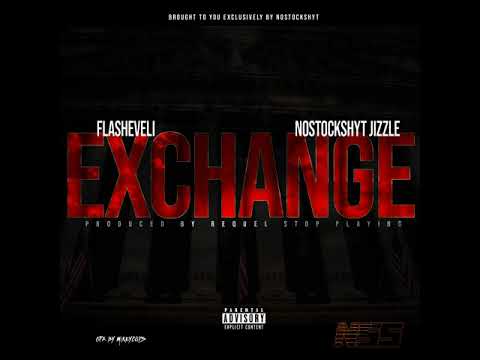 Flasheveli x Nostockshyt Jizzle - Exchange