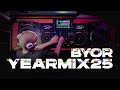 BYOR @ YEARMIX'25