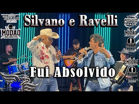 Fui Absolvido - SILVANO E RAVELLI