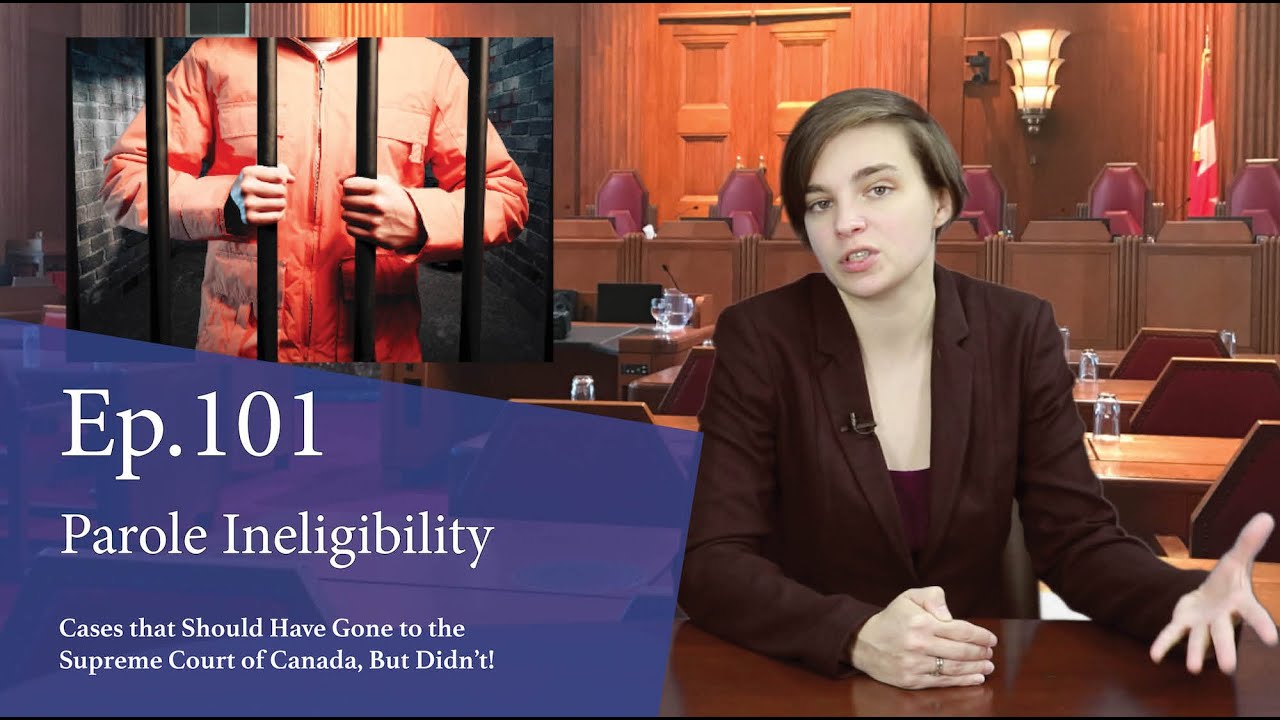 Parole Ineligibility: Cases That Should Have Gone to the Supreme Court of Canada, But Didn’t! Parole Ineligibility: Cases That Should Have Gone to the Supreme Court of Canada, But Didn’t!