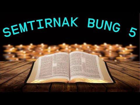 SEMTIRNAK BUNG 5