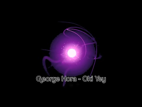 George Hora - Oki Yey | Audio