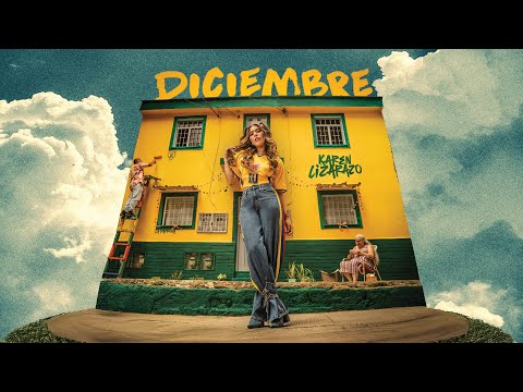 Karen Lizarazo - Diciembre (Video Oficial)