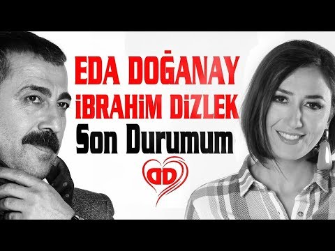 Eda Doğanay & İbrahim Dizlek - Son Durumum (Official Video)