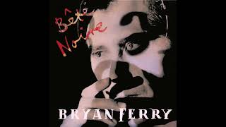 The Name of the Game - Bryan Ferry / Extended Version