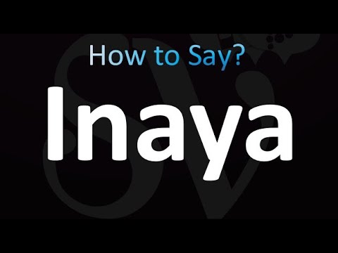 How to Pronounce Inaya (correctly!)