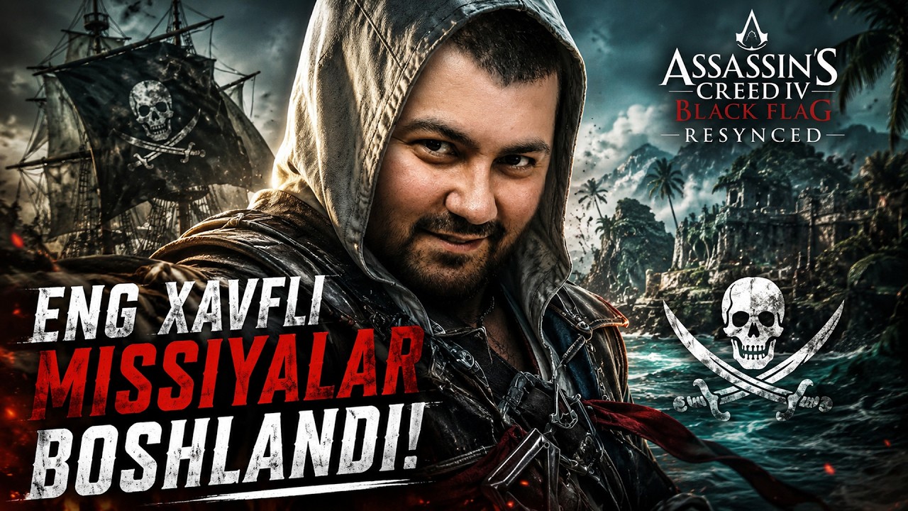 💀 ENG XAVFLI MISSIYALAR BOSHLANDI! ➜ Assassin's Creed Black Flag RESYNCED #3 (Jonli Efir)