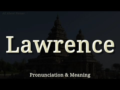 Lawrence: Pronunciation and Meaning 
