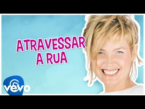 Thumbnail of the video: Xuxa - Atravessar a rua (Look both ways)
