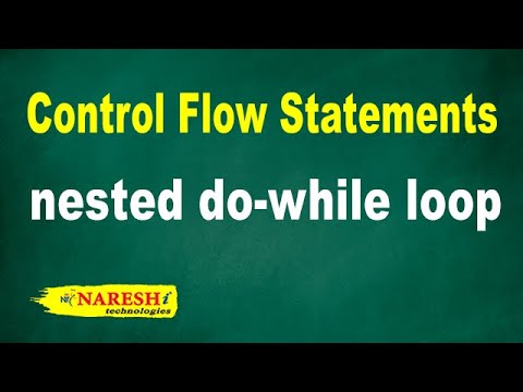 Nested Do While Loop Control Flow Structures Tutorial Naresh It