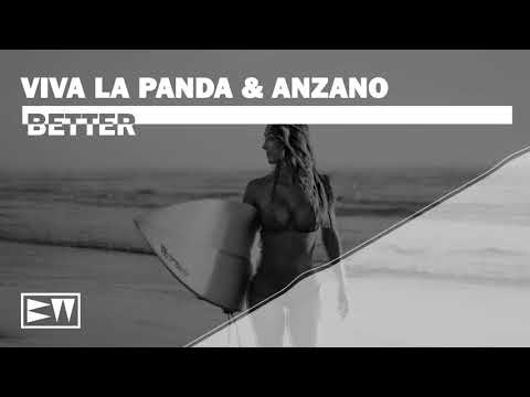 Viva La Panda & Anzano - Better