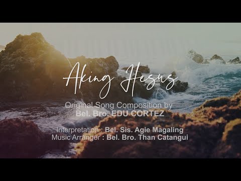 " AKING HESUS " Original JMCIM song