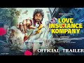 Love Insurance Kompany Trailer S J Suryah Pradeep Ranganathan Vignesh Shivan Anirudh LIK