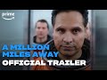 A Million Miles Away | Official Trailer | Prime Video