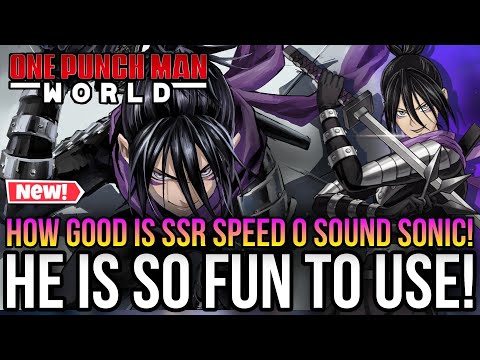 One Punch Man World - SSR Speed O Sound Sonic Is Amazing! *I Love Him!*