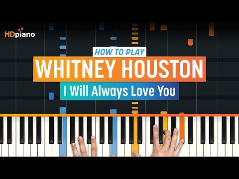 How to Play I Will Always Love You by Whitney Houston (Dolly Parton) | HDpiano Piano Tutorial