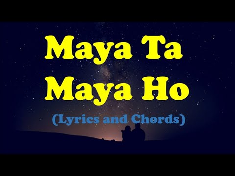 Maya Ta Maya Ho Nepali Cover Song  Lyrics and Chords || Priyanka & Ayushman Cover Song ||