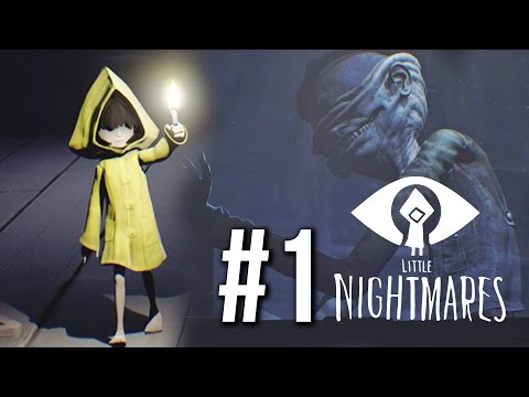Little Nightmares Gameplay Walkthrough Part 1 (no commentary)