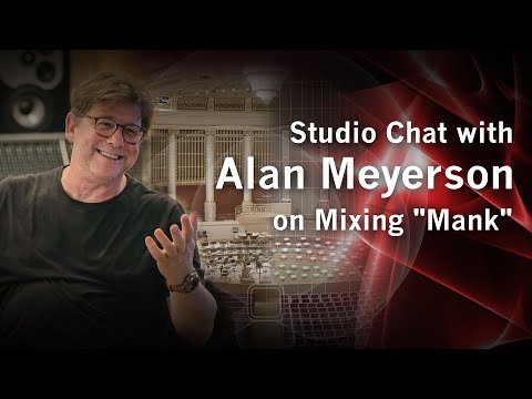 VSL Studio Chat with Alan Meyerson on mixing "Mank"