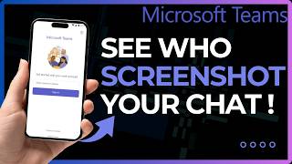 Can Someone See If You Screenshot Teams Chat !