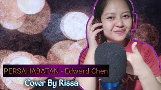 Download lagu Persahabatan -Edward Chen || Cover by Rissa || Tq Andui Ensomboy mp3
