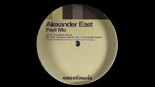 Alexander East - Feel Me (JT's Acapella Version)