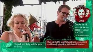 Gaby and the Guns och Tingsek - Du och jag - Musikhjälpen 2011