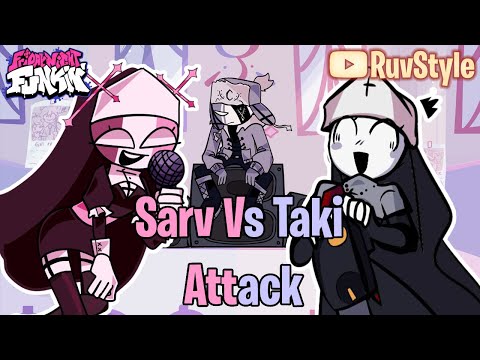 FNF Attack but it's Taki vs Sarv